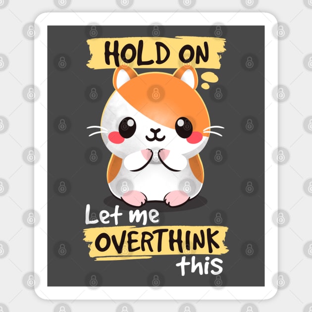 overthinker hamster Sticker by NemiMakeit